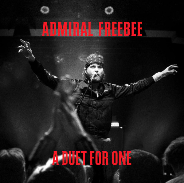 Admiral Freebee - A Duet For One (LP, Album + CD, Album)
