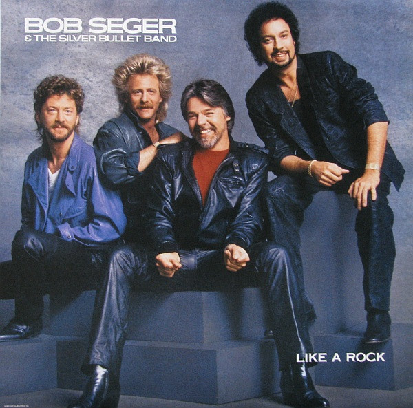 Bob Seger And The Silver Bullet Band - Like A Rock (LP, Album)