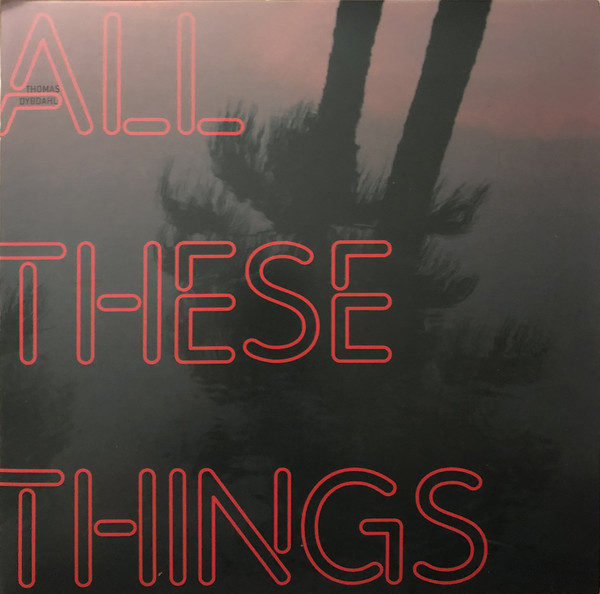 Thomas Dybdahl - All These Things (LP, Album, Gat)